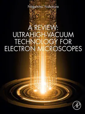 Yoshimura |  A Review: Ultrahigh-Vacuum Technology for Electron Microscopes | eBook | Sack Fachmedien