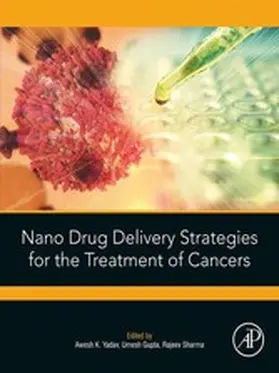Yadav / Gupta / Sharma | Nano Drug Delivery Strategies for the Treatment of Cancers | E-Book | sack.de