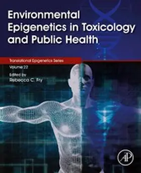 Fry |  Environmental Epigenetics in Toxicology and Public Health | eBook | Sack Fachmedien