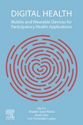 Syed-Abdul / Zhu / Fernandez-Luque |  Digital Health | eBook | Sack Fachmedien