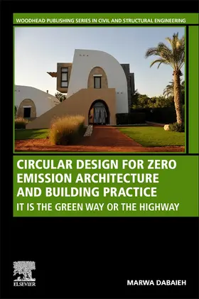 Dabaieh | Circular Design for Zero Emission Architecture and Building Practice | Buch | 978-0-12-820079-7 | sack.de