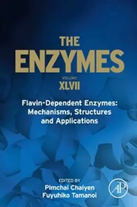 Chaiyen / Tamanoi |  Flavin-Dependent Enzymes: Mechanisms, Structures and Applications | eBook | Sack Fachmedien