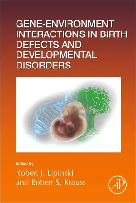 Gene-Environment Interactions in Birth Defects and Developmental Disorders | Buch | 978-0-12-820157-2 | sack.de