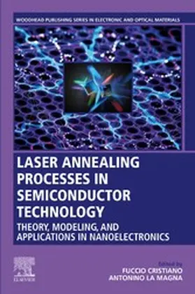 Cristiano / La Magna |  Laser Annealing Processes in Semiconductor Technology | eBook | Sack Fachmedien
