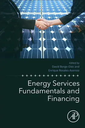 Borge-Diez / Rosales-Asensio |  Energy Services Fundamentals and Financing | Buch |  Sack Fachmedien