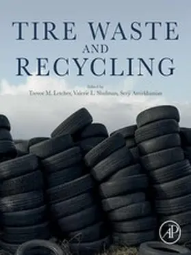 Letcher / Shulman / Amirkhanian | Tire Waste and Recycling | E-Book | sack.de