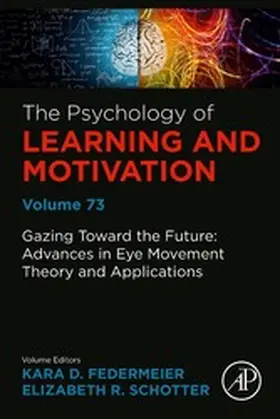 Gazing Toward the Future: Advances in Eye Movement Theory and Applications | E-Book | sack.de