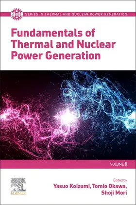 Koizumi / Okawa / Mori | Fundamentals of Thermal and Nuclear Power Generation | Buch | 978-0-12-820733-8 | www2.sack.de