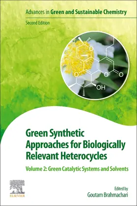 Brahmachari |  Green Synthetic Approaches for Biologically Relevant Heterocycles | Buch |  Sack Fachmedien
