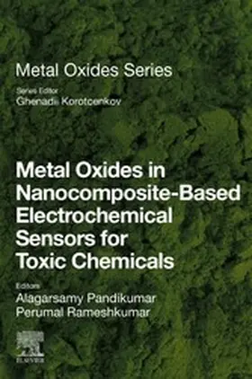 Pandikumar / Rameshkumar |  Metal Oxides in Nanocomposite-Based Electrochemical Sensors for Toxic Chemicals | eBook | Sack Fachmedien