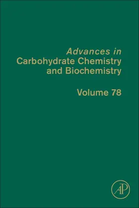 Advances in Carbohydrate Chemistry and Biochemistry | Buch | 978-0-12-820995-0 | sack.de
