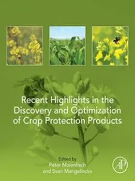 Maienfisch / Mangelinckx | Recent Highlights in the Discovery and Optimization of Crop Protection Products | E-Book | sack.de