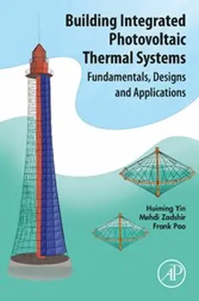 Yin / Zadshir / Pao |  Building Integrated Photovoltaic Thermal Systems | eBook | Sack Fachmedien