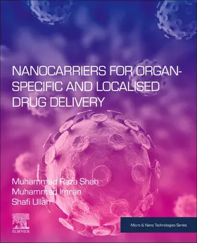 Shah / Malik / Ullah | Nanocarriers for Organ-Specific and Localized Drug Delivery | Buch | 978-0-12-821093-2 | sack.de