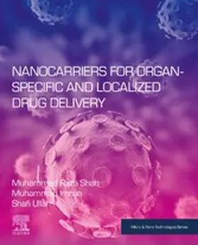 Shah / Malik / Ullah |  Nanocarriers for Organ-Specific and Localized Drug Delivery | eBook | Sack Fachmedien
