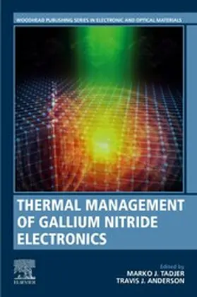 Tadjer / Anderson |  Thermal Management of Gallium Nitride Electronics | eBook | Sack Fachmedien