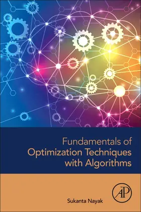 Nayak |  Fundamentals of Optimization Techniques with Algorithms | Buch |  Sack Fachmedien