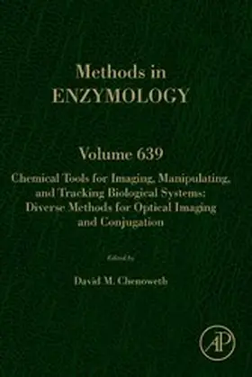Chemical Tools for Imaging, Manipulating, and Tracking Biological Systems: Diverse Methods for Optical Imaging and Conjugation | E-Book | sack.de