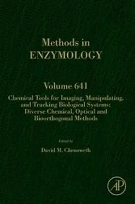  Chemical Tools for Imaging, Manipulating, and Tracking Biological Systems: Diverse Chemical, Optical and Bioorthogonal Methods | eBook | Sack Fachmedien
