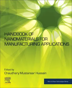 Mustansar Hussain | Handbook of Nanomaterials for Manufacturing Applications | Buch | 978-0-12-821381-0 | sack.de