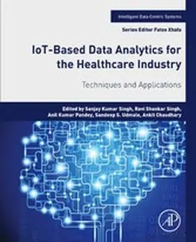 Singh / Pandey / Udmale |  IoT-Based Data Analytics for the Healthcare Industry | eBook | Sack Fachmedien