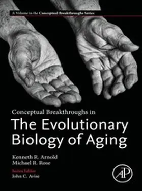 Arnold / Rose |  Conceptual Breakthroughs in The Evolutionary Biology of Aging | eBook | Sack Fachmedien