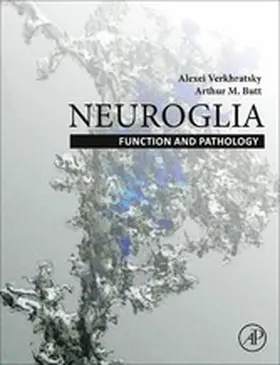 Verkhratsky / Butt |  Neuroglia: Function and Pathology | eBook | Sack Fachmedien