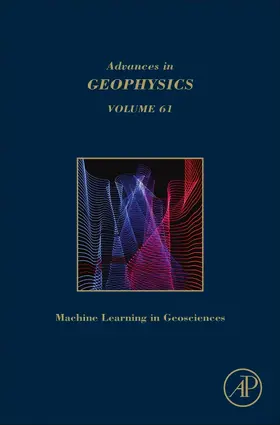 Moseley | Machine Learning and Artificial Intelligence in Geosciences, Volume 61 | Buch | 978-0-12-821669-9 | www2.sack.de
