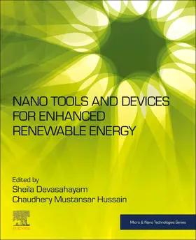 Devasahayam / Mustansar Hussain | Nano Tools and Devices for Enhanced Renewable Energy | Buch | 978-0-12-821709-2 | sack.de