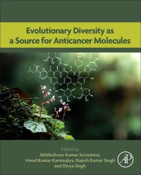 Kannaujiya / Singh | Evolutionary Diversity as a Source for Anticancer Molecules | Buch | 978-0-12-821710-8 | sack.de