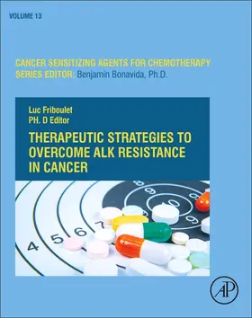 Friboulet | Therapeutic Strategies to Overcome Alk Resistance in Cancer | Buch | 978-0-12-821774-0 | sack.de