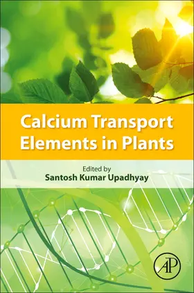 Upadhyay |  Calcium Transport Elements in Plants | Buch |  Sack Fachmedien