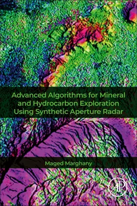 Marghany |  Advanced Algorithms for Mineral and Hydrocarbon Exploration Using Synthetic Aperture Radar | Buch |  Sack Fachmedien