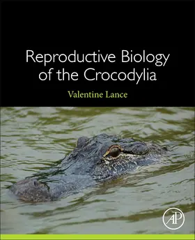 Lance |  Reproductive Biology of the Crocodylia | Buch |  Sack Fachmedien