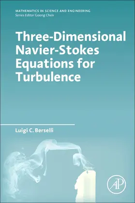 Berselli |  Three-Dimensional Navier-Stokes Equations for Turbulence | Buch |  Sack Fachmedien