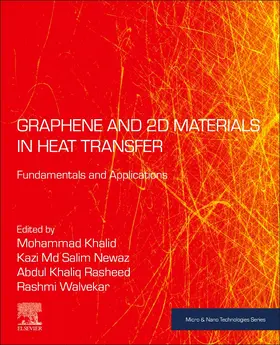 Khalid / Newaz / Rasheed |  Graphene and 2D Materials in Heat Transfer | Buch |  Sack Fachmedien