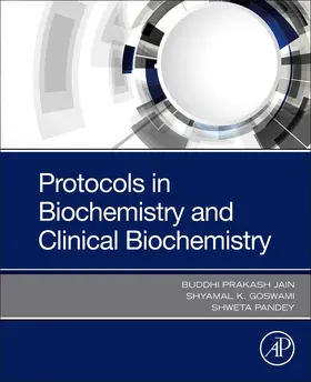 Pandey / K Goswami / Prakash Jain |  Protocols in Biochemistry and Clinical Biochemistry | Buch |  Sack Fachmedien