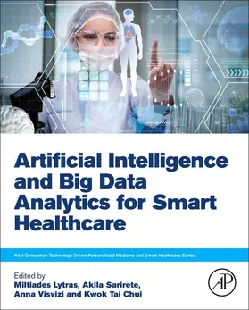 Lytras / Sarirete / Visvizi |  Artificial Intelligence and Big Data Analytics for Smart Healthcare | Buch |  Sack Fachmedien