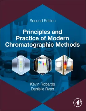 Robards / Ryan |  Principles and Practice of Modern Chromatographic Methods | Buch |  Sack Fachmedien