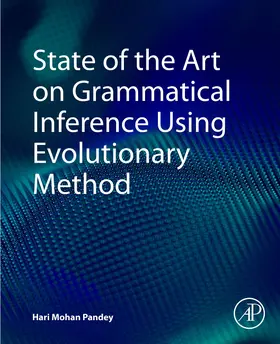 State of the Art on Grammatical Inference Using Evolutionary Method | Buch | 978-0-12-822116-7 | sack.de