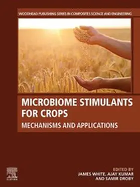 White / Kumar / Droby | Microbiome Stimulants for Crops | E-Book | www2.sack.de