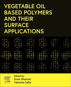 Zafar |  Vegetable Oil-Based Polymers and Their Surface Applications | Buch |  Sack Fachmedien