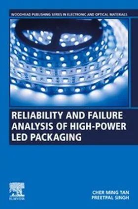 Tan / Singh |  Reliability and Failure Analysis of High-Power LED Packaging | eBook | Sack Fachmedien