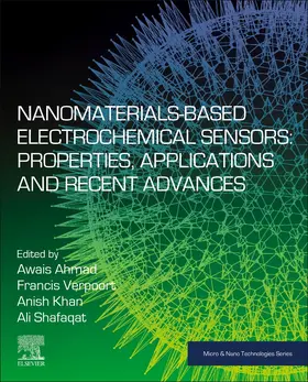 Ahmad / Verpoort / Khan | Nanomaterials-Based Electrochemical Sensors: Properties, Applications, and Recent Advances | Buch | 978-0-12-822512-7 | sack.de