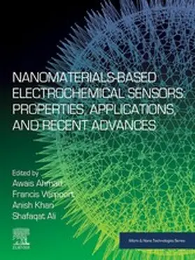 Ahmad / Verpoort / Khan |  Nanomaterials-Based Electrochemical Sensors: Properties, Applications, and Recent Advances | eBook | Sack Fachmedien