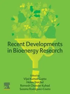 Gupta / Treichel / Kuhad |  Recent Developments in Bioenergy Research | eBook | Sack Fachmedien