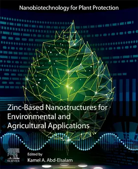 Abd-Elsalam | Zinc-Based Nanostructures for Environmental and Agricultural Applications | Buch | 978-0-12-822836-4 | sack.de