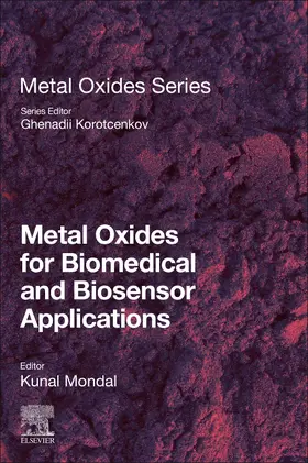 Mondal |  Metal Oxides for Biomedical and Biosensor Applications | Buch |  Sack Fachmedien