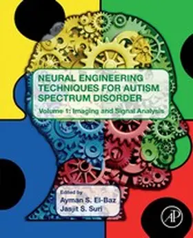 S. El-Baz / Suri | Neural Engineering Techniques for Autism Spectrum Disorder | E-Book | sack.de