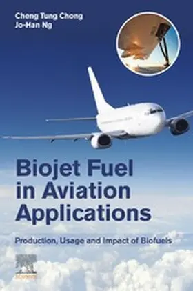 Ng | Biojet Fuel in Aviation Applications | E-Book | www2.sack.de